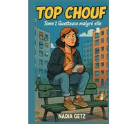 TOP CHOUF - Tome 1 : Guetteuse malgré elle: Plongez dès maintenant dans le quotidien de Nadia et découvrez le premier cosy crime made in cité !