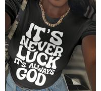 Top Court Dété À Manches Courtes Pour Femmes, Avec Slogan Imprimé Et Encolure Ronde, Ce Nest Jamais De Chance, Cest Toujours L,M,S,XL,XSBlocs de couleur,Lettres,SloganPolyester