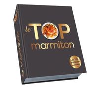 Top cuisine! Les 200 meilleures recettes de cuisine Marmiton