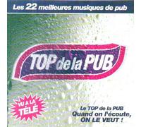 Top de la Pub - Top de la Pub : Les 22 Meilleures musiques de Pub