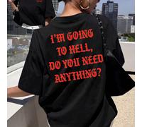 Top décontracté pour femmes à col rond et manches courtes thème "Enfer", T-shirt noir avec impression de lettres "Je vais en enfer" été L,M,S,XL,XXLLettresPolyester