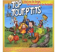 Top des tout p'tits : J'ai vu le loup, le renard et la belette