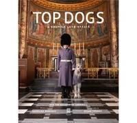 Top Dogs: A British Love Affair