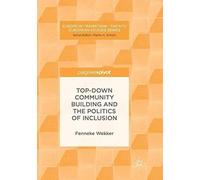 Top-Down Community Building And The Politics Of Inclusion