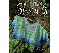 Top-Down Shawls: 12 Lace-Knitting Patterns