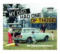 Top Gear My Dad Had One of Those by Richard Porter Giles Chapman, Richard Porter (Auteur)
