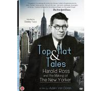 Top Hat & Tales: Harold Ross and Making of The New Yorker