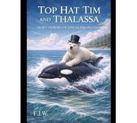 Top Hat Tim and Thalassa: Quiet Heroes of The Alaskan Coast
