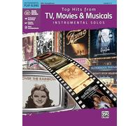 Top Hits from TV, Movies & Musicals Instrumental Solos - Alto Saxophone: Alto Sax, Book (Top Hits Instrumental Solos): Alto Sax, Book & Online Access Code Taschenbuch - 13. Januar 2016