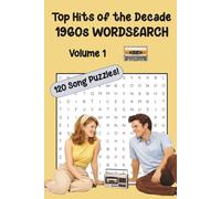 Top Hits of the Decade 1960s Wordsearch, Volume 1: A Nostalgic Reminder of the Songs that Defined the ‘60s | Engaging, Entertaining, and ... Memories | Adults of all Ages & Older Teens