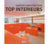 Top Intérieurs - Habiter L'architecture