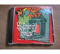 Top Kat present Hi-Energy House Let's Start the Dance