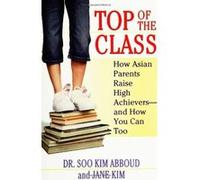 Top Of The Class Jane Kim, Soo Kim Abboud (Auteur)