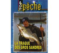 Top pêche - La traque des gros sandres