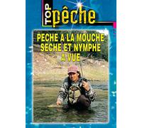 Top Pêche - Pêche À La Mouche Sèche Et Nymphe À Vue