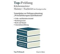 Top-Prüfung Küchenmeister, Meister Und Fachwirt Im Gastgewerbe