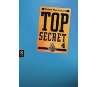 Top Secret 04. Der Auftrag