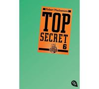 Top Secret 06. Die Mission