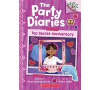 Top Secret Anniversary: A Branches Book (The Party Diaries #3)