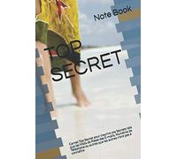 TOP SECRET: Carnet Top Secret pour inscrire vos Secrets tels que les Mots de Passe des E-mails, Numéros de Téléphone ou autres que les autres n'ont pas à connaître