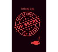 Top Secret Fishing Log: Travel Edition