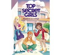 Top Secret Girls - Tome 01 : Mystères au collège (01)