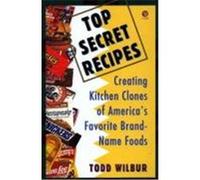 Top Secret Recipes Todd Wilbur (Auteur)