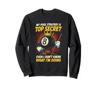Top Secret Strategy Funny Pool Player 8-Ball Billard Homme Sweatshirt
