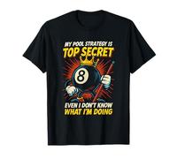 Top Secret Strategy Funny Pool Player 8-Ball Billard Homme T-Shirt