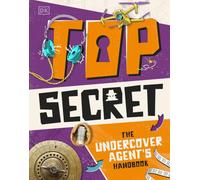 Top Secret: The Undercover Agent’s Handbook