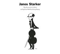 Top Secrets for Cellists: An Organized Method of String Playing