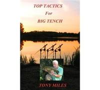 Top Tactics for Big Tench - Tony Miles - Amazon Digital Services LLC KDP - Livre en Anglais - Paperback Tony MilesTony Miles (Auteur)