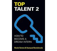 Top Talent 2 : How To Become A Dream Intern