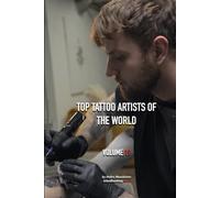 Top Tattoo Artists of The World: Volume 19