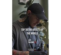 Top Tattoo Artists of The World: Volume 21
