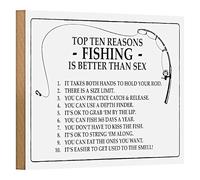 Top Ten Reasons | Fishing Is Better | Than Sex | Plaque en bois | 18 cm x 12 cm