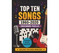 Top Ten Songs 1960-2020 Crossword Puzzles: Challenge Your Music Knowledge