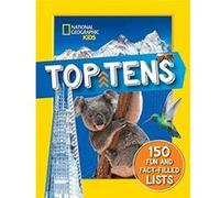Top Tens by National Geographic Kids Paperback Book National Geographic Kids (Auteur)