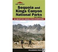 Top Trails Sequoia and Kings Canyon National Parks by Mike White Mike White (Auteur)