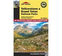 Top Trails Yellowstone and Grand Teton National Parks by Bradley Mayhew Bradley Mayhew (Auteur)
