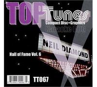 Top Tunes Karaoke CDG TT-067 Hall of Fame Vol. 6 Neil Diamond [KARAOKE]