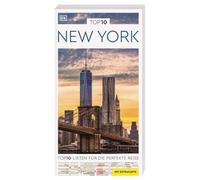 TOP10 Reiseführer New York: TOP10-Listen zu Highlights, Themen und Stadtteilen mit wetterfester Extra-Karte