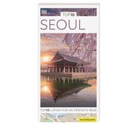 TOP10 Reiseführer Seoul: TOP10-Listen zu Highlights, Themen und Stadtteilen mit wetterfester Extra-Karte. Von Reisenden. Für Reisende.