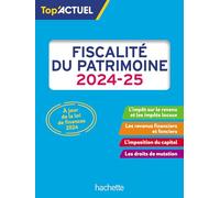 Top'Actuel Fiscalité du patrimoine 2024-2025