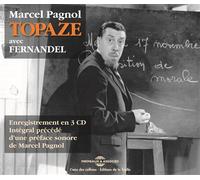 Topaze (fernandel, enregistrement en 3 cd) 3 CD audio, avec Fernandel - Marcel Pagnol - Frémeaux & Associés - Texte lu (CD) - Textes lus CD