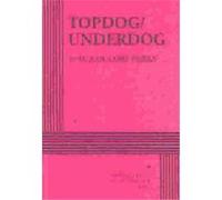 Topdog/underdog Suzan-Lori Parks (Auteur)