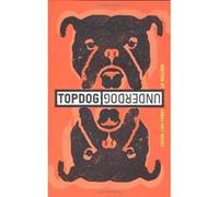 Topdog/underdog Suzan-Lori Parks (Auteur)