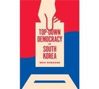 TopDown Democracy in South Korea - Erik Mobrand - University of Washington Press - Livre en Anglais - Paperback Erik MobrandErik Mobrand (Auteur)
