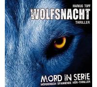 Topf,Markus - Mord in Serie 02: Wolfsnacht [Import]