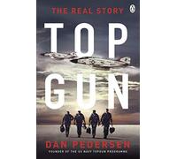 Topgun: The thrilling true story behind the action-packed classic film